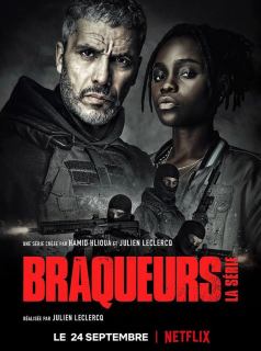 Braqueurs: La série streaming