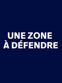 Une zone à défendre